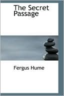 Fergus Hume: The Secret Passage