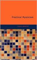 Book cover image of Practical Mysticism by Evelyn Underhill