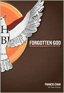 Francis Chan: The Forgotten God: Reversing Our Tragic Neglect of the Holy Spirit