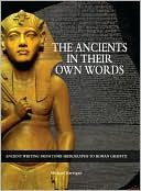 Book cover image of The Ancients in Their Own Words by Michael Kerrigan