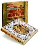 Lowell Dingus: The Dinosaur Hunters: The Extraordinary Story of the Men and Women Who Discovered Prehistoric Life