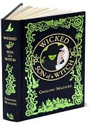 Book cover image of Wicked/Son of a Witch (Barnes & Noble Leatherbound Classics) by Gregory Maguire