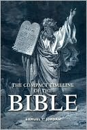 Book cover image of The Compact Timeline of the Bible by Samuel T. Jordan