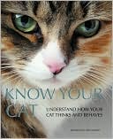Book cover image of Know Your Cat: Understand How Your Cat Thinks and Behaves by Francesca Riccomini