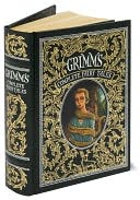 Brothers Grimm: Grimm's Complete Fairy Tales (Barnes & Noble Leatherbound Classics)