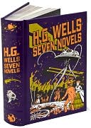 H. G. Wells: H.G. Wells: Seven Novels (Barnes & Noble Leatherbound Classics)