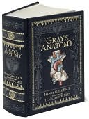 Henry Gray: Gray's Anatomy (Barnes & Noble Leatherbound Classics)