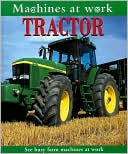 Book cover image of Tractor (Machines at Work) by Caroline Bingham