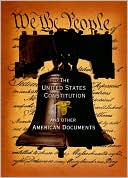 Book cover image of The United States Constitution and Other American Documents by Fall River Press