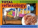 Kevin Kunz: Total Reflexology: Everything You Need to Unlock the Healing Power of Your Body