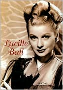 Book cover image of Lucille Ball by Nick Yapp
