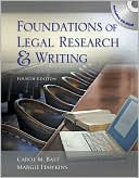 Carol M. Bast: Foundations of Legal Research and Writing