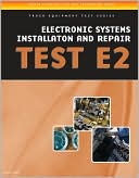 Book cover image of ASE Test Preparation - Truck Equipment Series: Electrical/Electronic Systems Installation and Repair, E2 by Delmar Delmar Learning