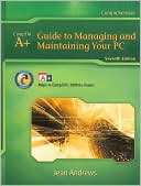 Jean Andrews: A+ Guide to Managing & Maintaining Your PC