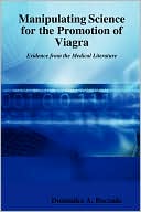 Dominika A. Boczula: Manipulating Science for the Promotion of Viagra: Evidence from the Medical Literature