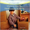 Book cover image of What to Do When Your Family Loses Its Home by Lynette, Rachel