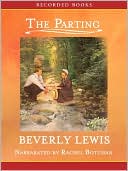 Beverly Lewis: The Parting (Courtship of Nellie Fisher Series #1)