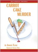 Joanne Fluke: Carrot Cake Murder (Hannah Swensen Series #10)