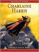 Book cover image of All Together Dead (Sookie Stackhouse / Southern Vampire Series #7) by Charlaine Harris