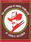 Loren D. Estleman: The Adventures of Johnny Vermillion