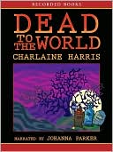 Book cover image of Dead to the World (Sookie Stackhouse / Southern Vampire Series #4) by Charlaine Harris