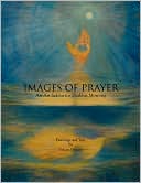 Arlene Frimark: Images Of Prayer