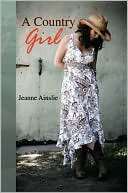 Jeanne Ainslie: A Country Girl