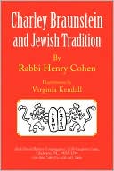 Book cover image of Charley Braunstein and Jewish Tradition by Henry Cohen
