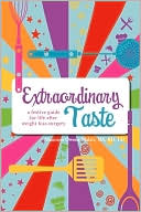 Shannon Owens-Malett: Extraordinary Taste: A Festive Guide for Life after Weight Loss Surgery