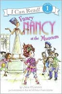 Jane O'Connor: Fancy Nancy At The Museum (Turtleback School & Library Binding Edition)