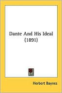 Book cover image of Dante and His Ideal (1891) by Herbert Baynes