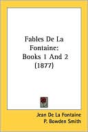 Book cover image of Fables de La Fontaine: Books 1 and 2 (1877) by Jean de La Fontaine