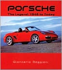 Giancarlo Reggiani: Porsche: The Legend, 1948 to Today