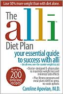 Caroline Apovian: Alli Diet Plan: Your Essential Guide to Success with Alli