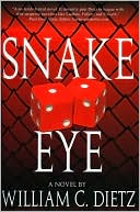 Book cover image of Snake Eye by William C. Dietz