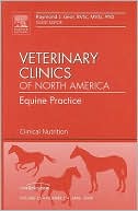 Raymond J. Geor: Clinical Nutrition, An Issue of Veterinary Clinics: Equine Practice