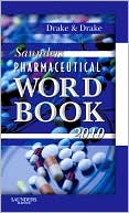Ellen Drake: Saunders Pharmaceutical Word Book 2010