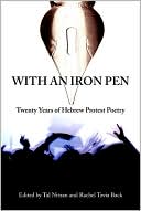 Book cover image of With an Iron Pen: Twenty Years of Hebrew Protest Poetry by Tal Nitzan