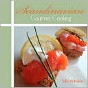 Book cover image of Scandinavian Gourmet Cooking by Sofie Michelsen