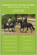 Gary Lane: Training The Gaited Horse