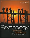 Wayne Weiten: Psychology: Themes and Variations - Text Only