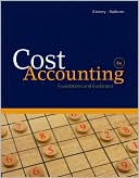 Michael R. Kinney: Cost Accounting: Foundations and Evolutions