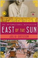 Julia Gregson: East of the Sun