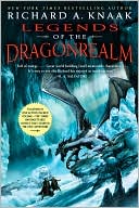 Book cover image of Legends of the Dragonrealm by Richard A. Knaak