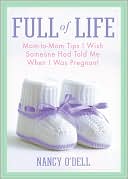 Nancy O'Dell: Full of Life: Mom-to-Mom Tips I Wish Someone Had Told Me When I Was Pregnant