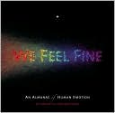 Sep Kamvar: We Feel Fine: An Almanac of Human Emotion