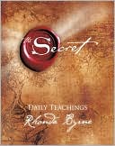 Rhonda Byrne: The Secret Daily Teachings