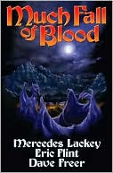 Book cover image of Much Fall of Blood by Mercedes Lackey