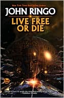 Book cover image of Live Free or Die (Troy Rising Series #1) by John Ringo