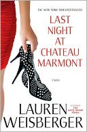 Book cover image of Last Night at Chateau Marmont by Lauren Weisberger